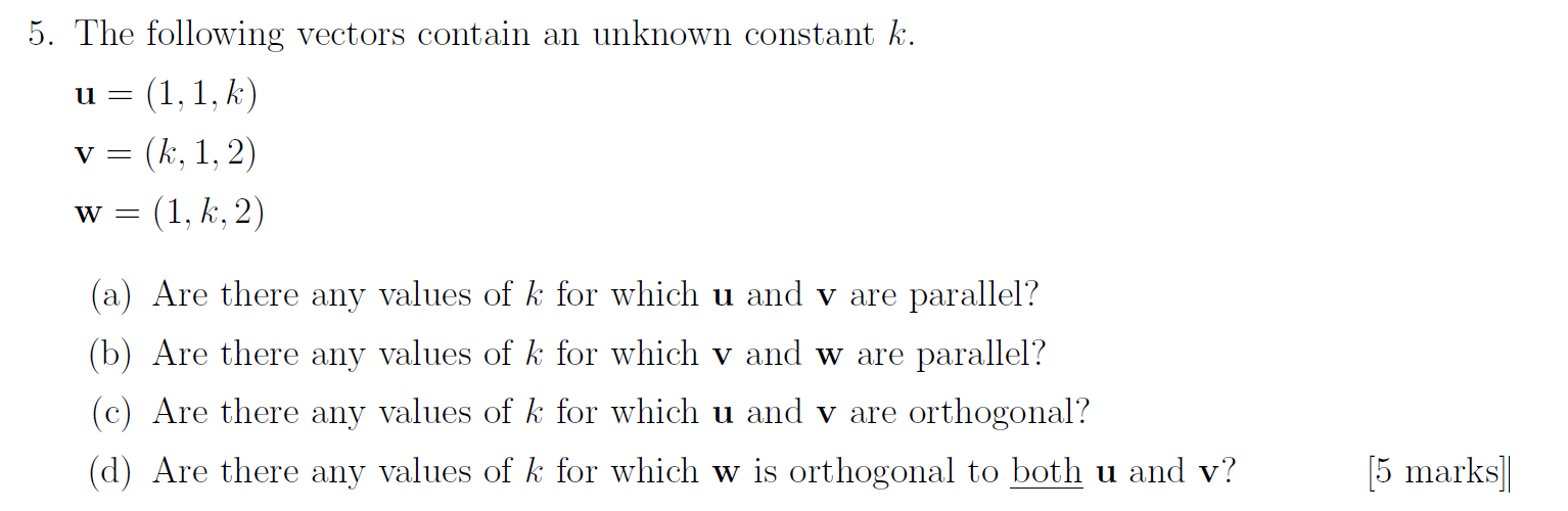 5. The following vectors contain an unknown