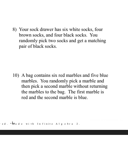 8) Your sock drawer has six white socks, four