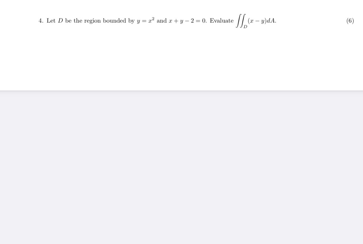 Vector calculus 4. Let D be the region bounded by