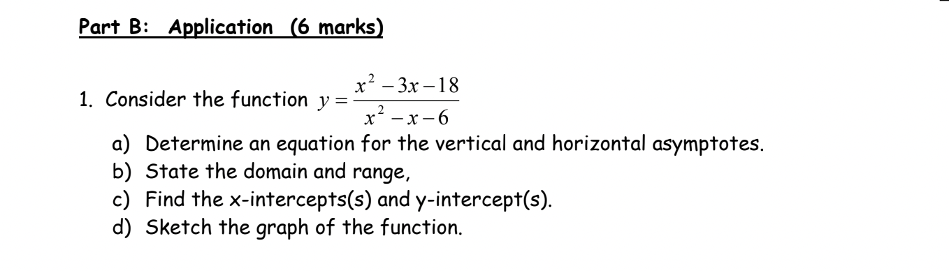 Part B: Application (6 marks) x2 - 3x -18 1.