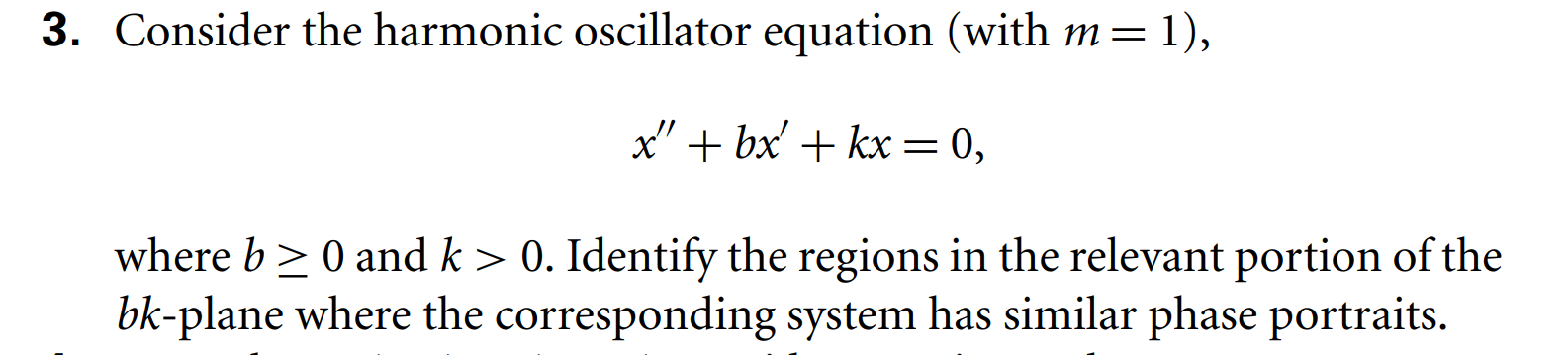 3. Consider the harmonic oscillator equation