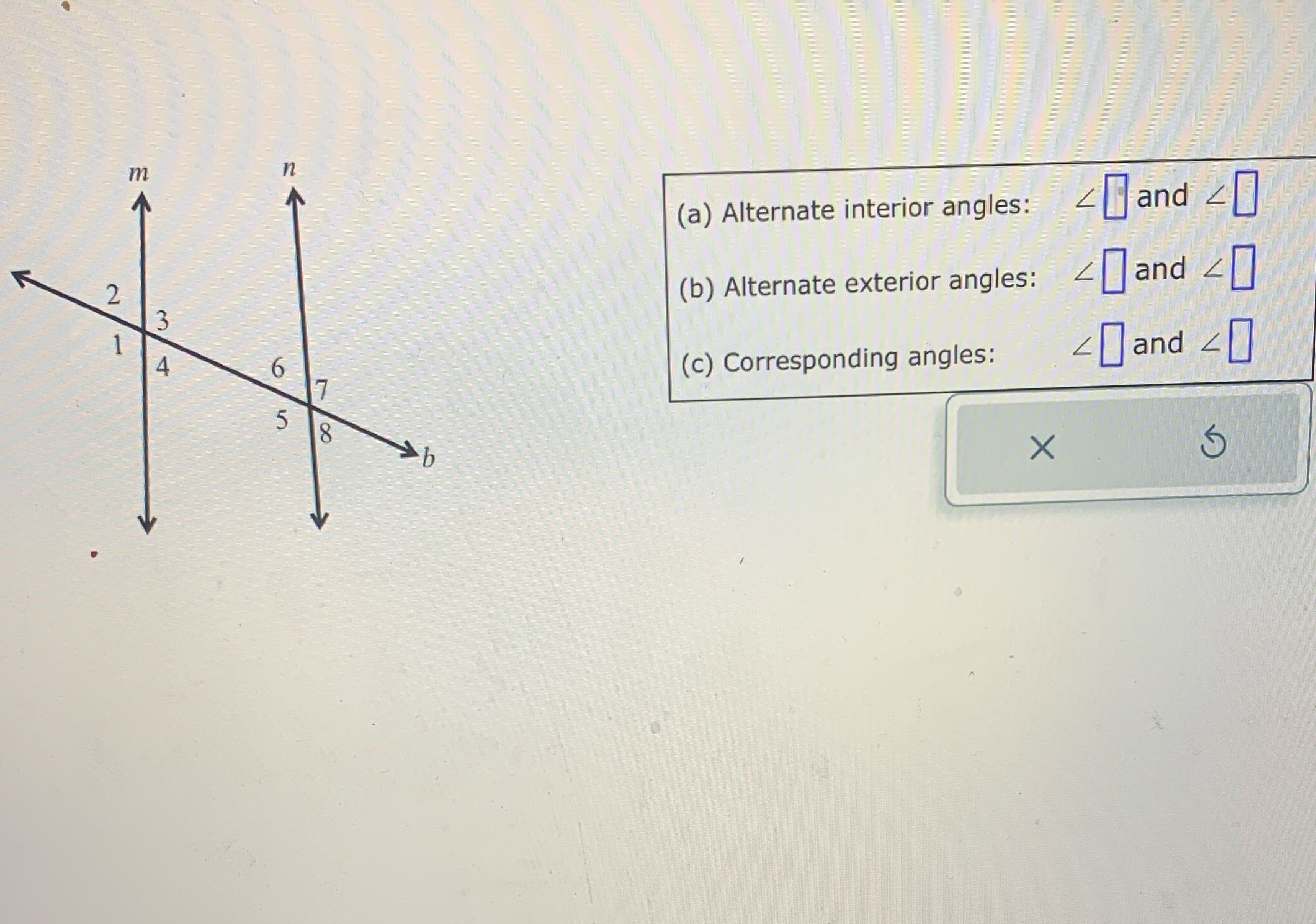 m (a) Alternate interior angles: and < 2 (b)