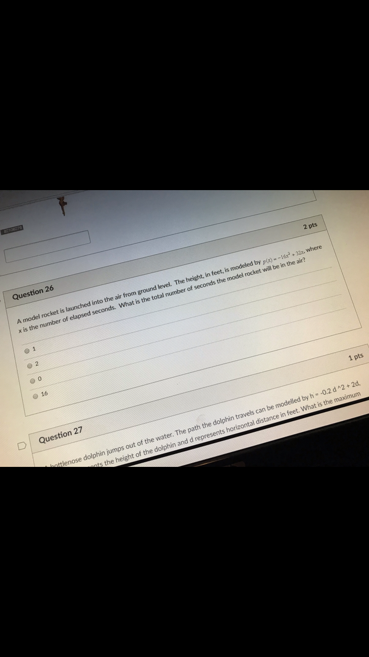 QUESTION 26 82106270 Question 26 2 pts A model