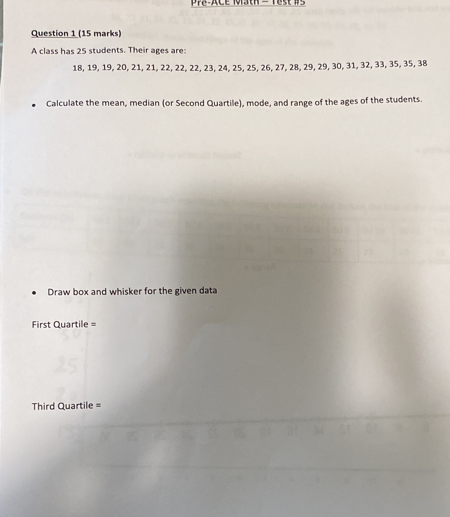 Please show all necessary steps Question 1 (15