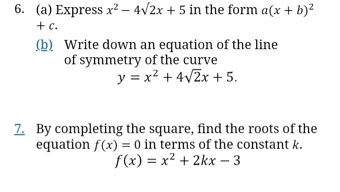 quadratic equation 6. (a) Express 2:2 4N2x + 5 in