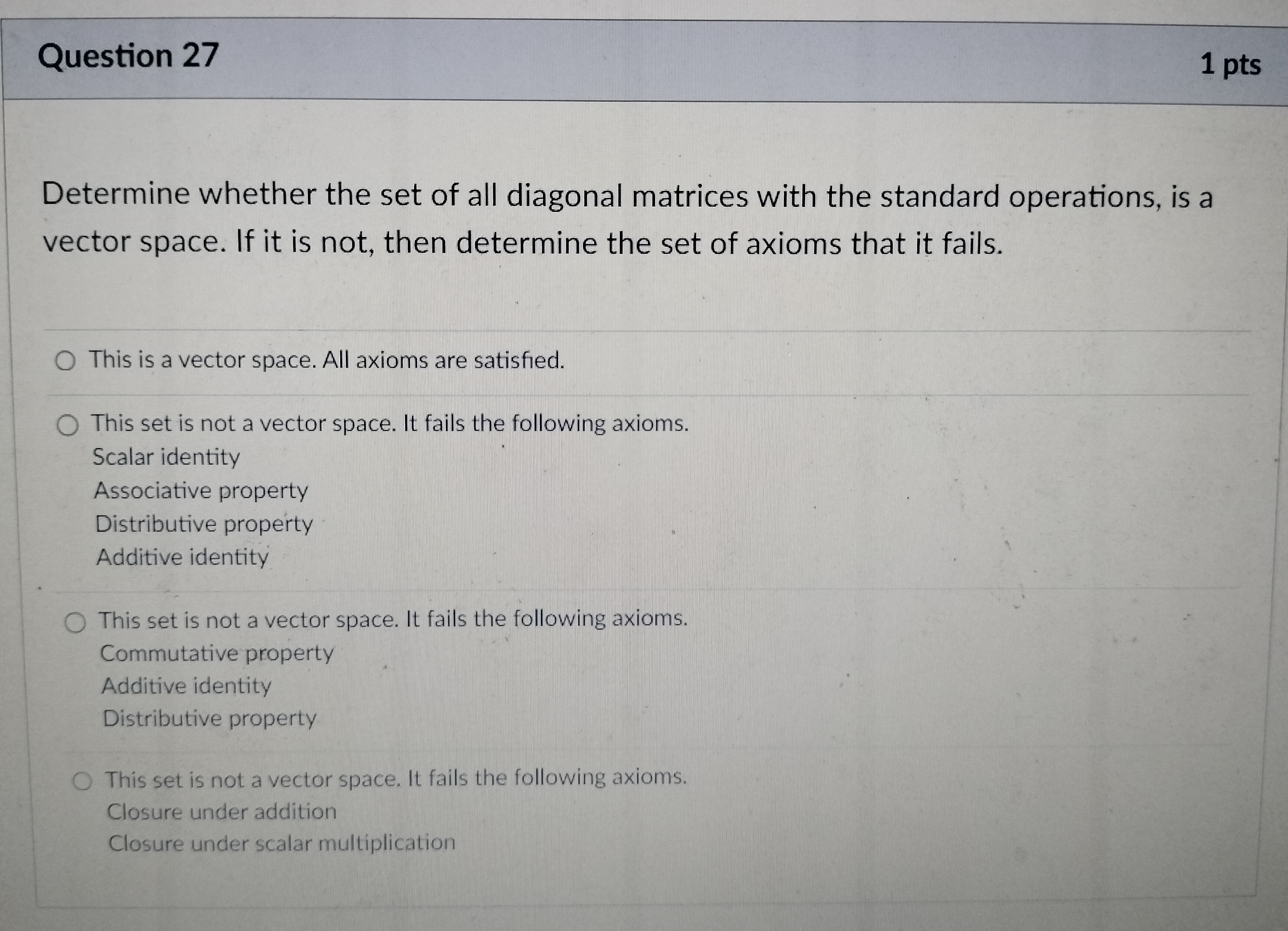 Question 27 1 pts Determine whether the set of