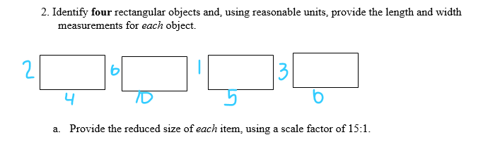 2. Identify four rectangular objects and, using