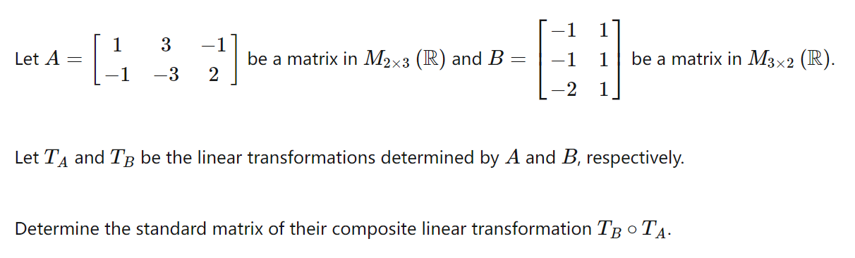 1 3 -17 Let A = be a matrix in M2x3 (R) and B =