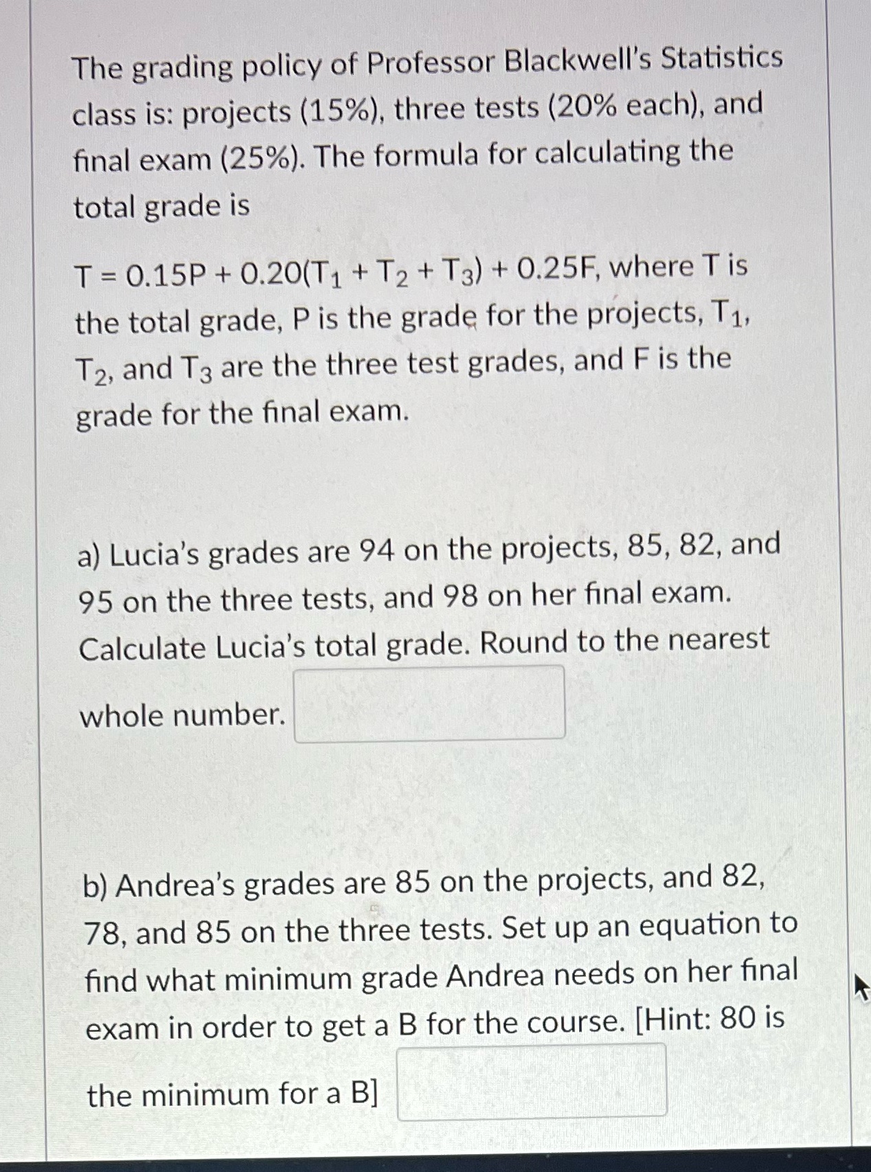 The grading policy of Professor Blackwell's