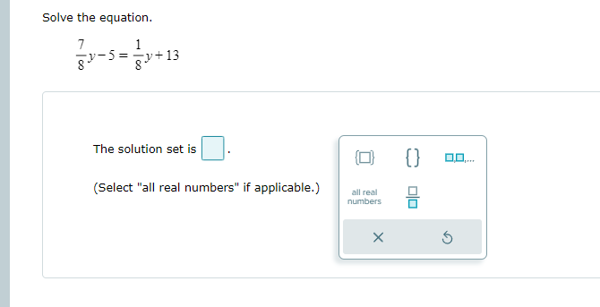 \f\fSolve the equation. - )= -y+ 13 The solution