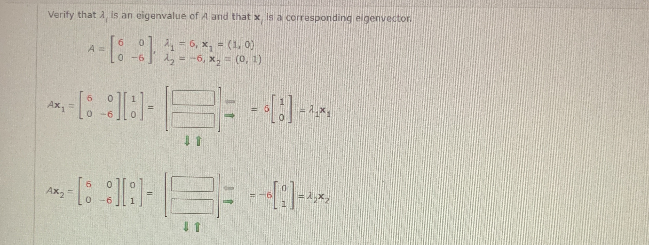 Verify that 1, is an eigenvalue of A and that x,
