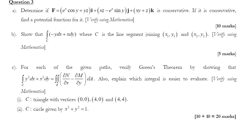 Question 3 a). Determine if F=(e* cosy+ yz )i+