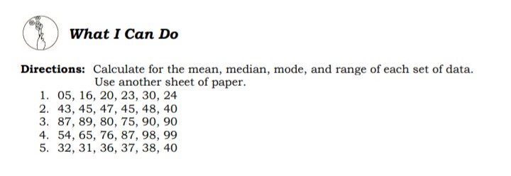 What I Can Do Directions: Calculate for the mean,