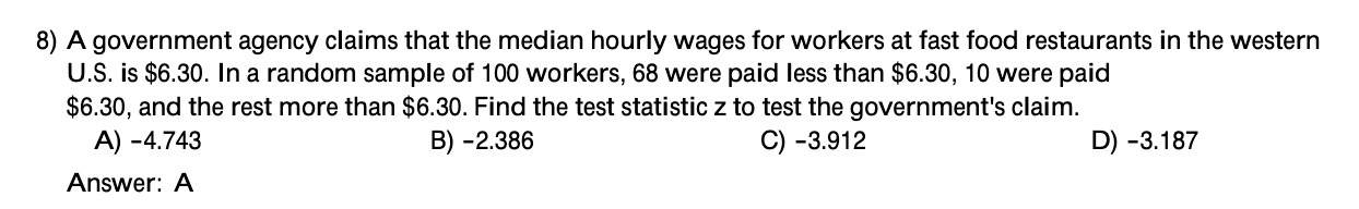 8) A government agency claims that the median