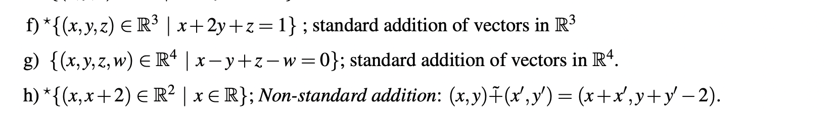 f) *{(x,y, z) E R3 | x+ 2y + z = 1} ; standard