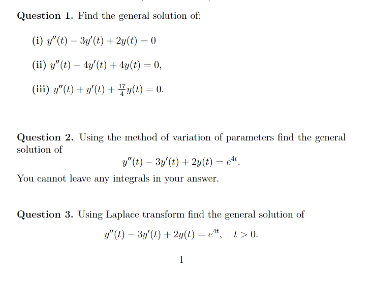 Question 1. Find the general solution of: (i)