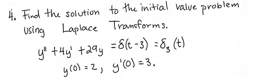 4. Find the solution to the initial value problem