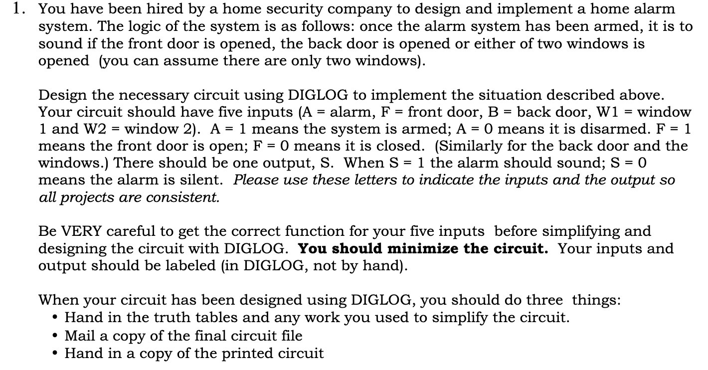 . You have been hired by a home security company