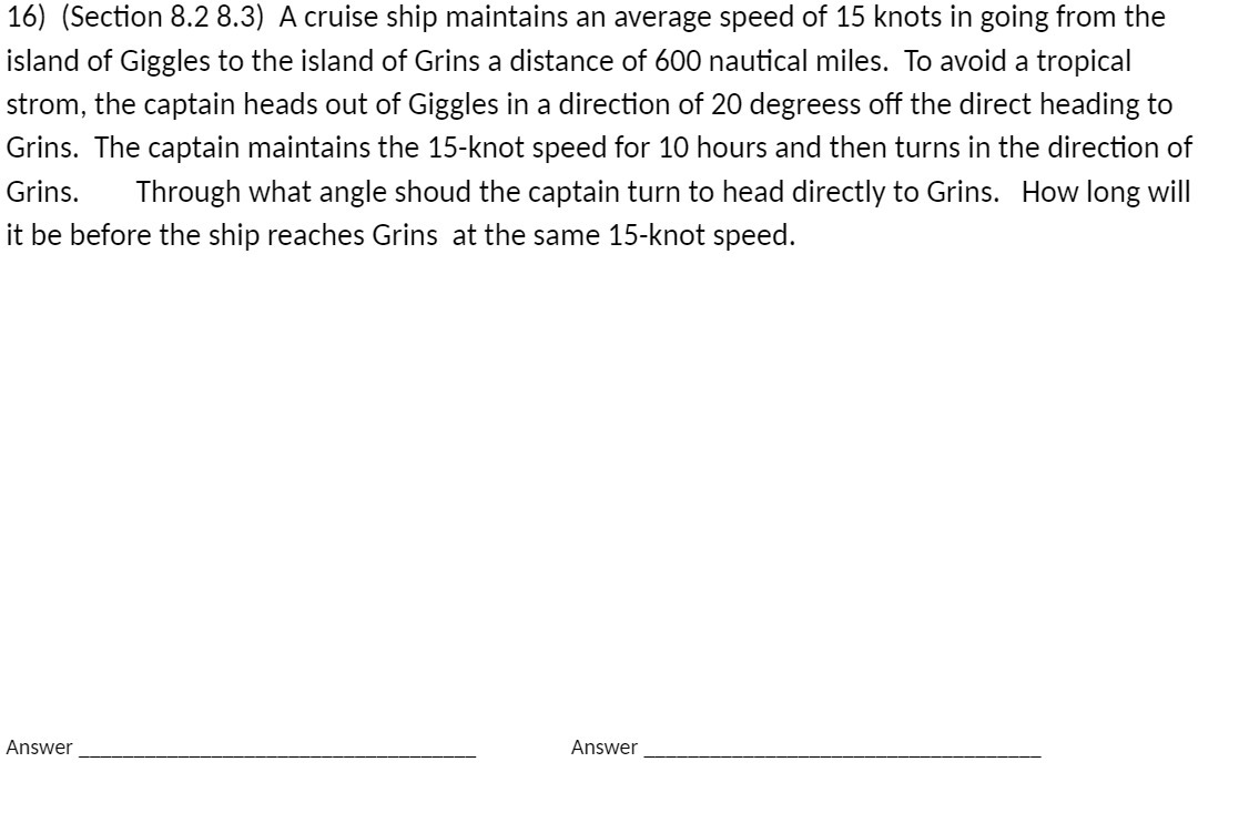 16) (Section 8.2 8.3) A cruise ship maintains an