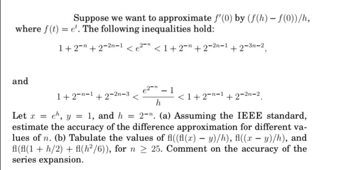 Suppose we want to approximate f'(0) by ( f (h) f