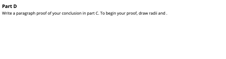 Part D Write a paragraph proof of your conclusion