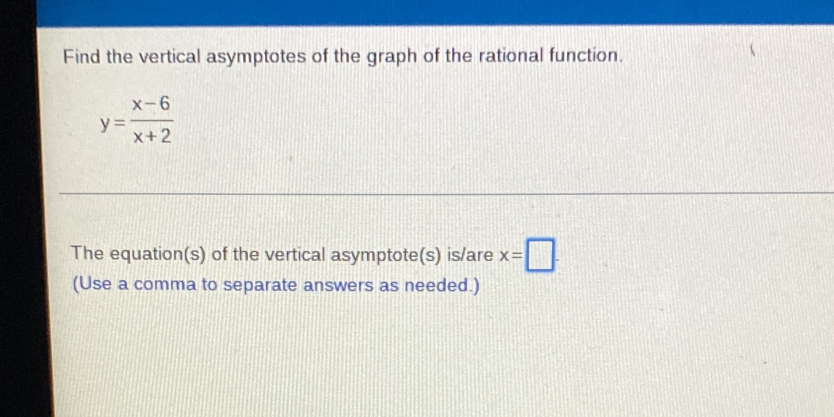 Find the vertical asymptotes of the graph of the