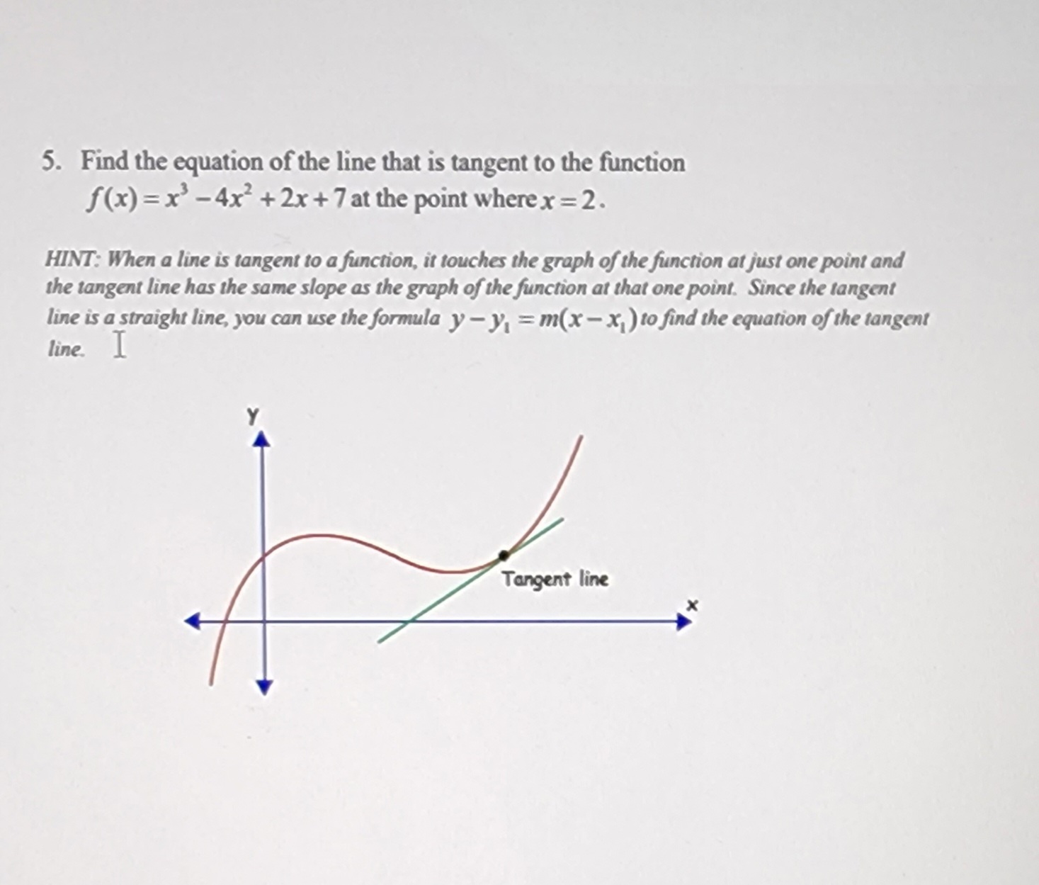 5. Find the equation of the line that is tangent