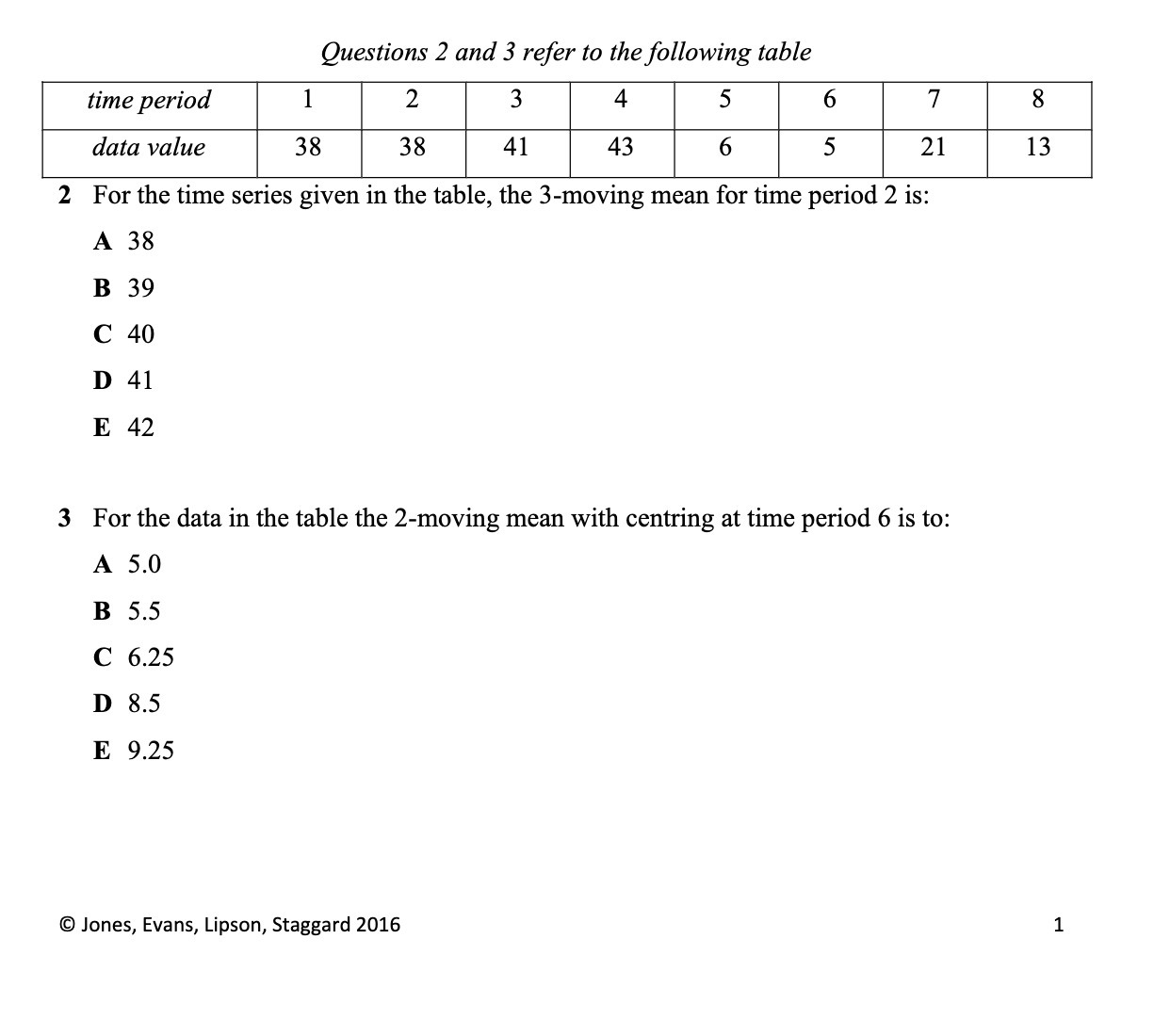 Questions 2 and 3 refer to the following table