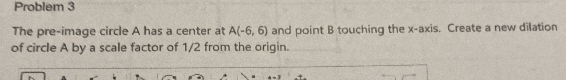 What's the new shape Problem 3 The pre-image circle A has a