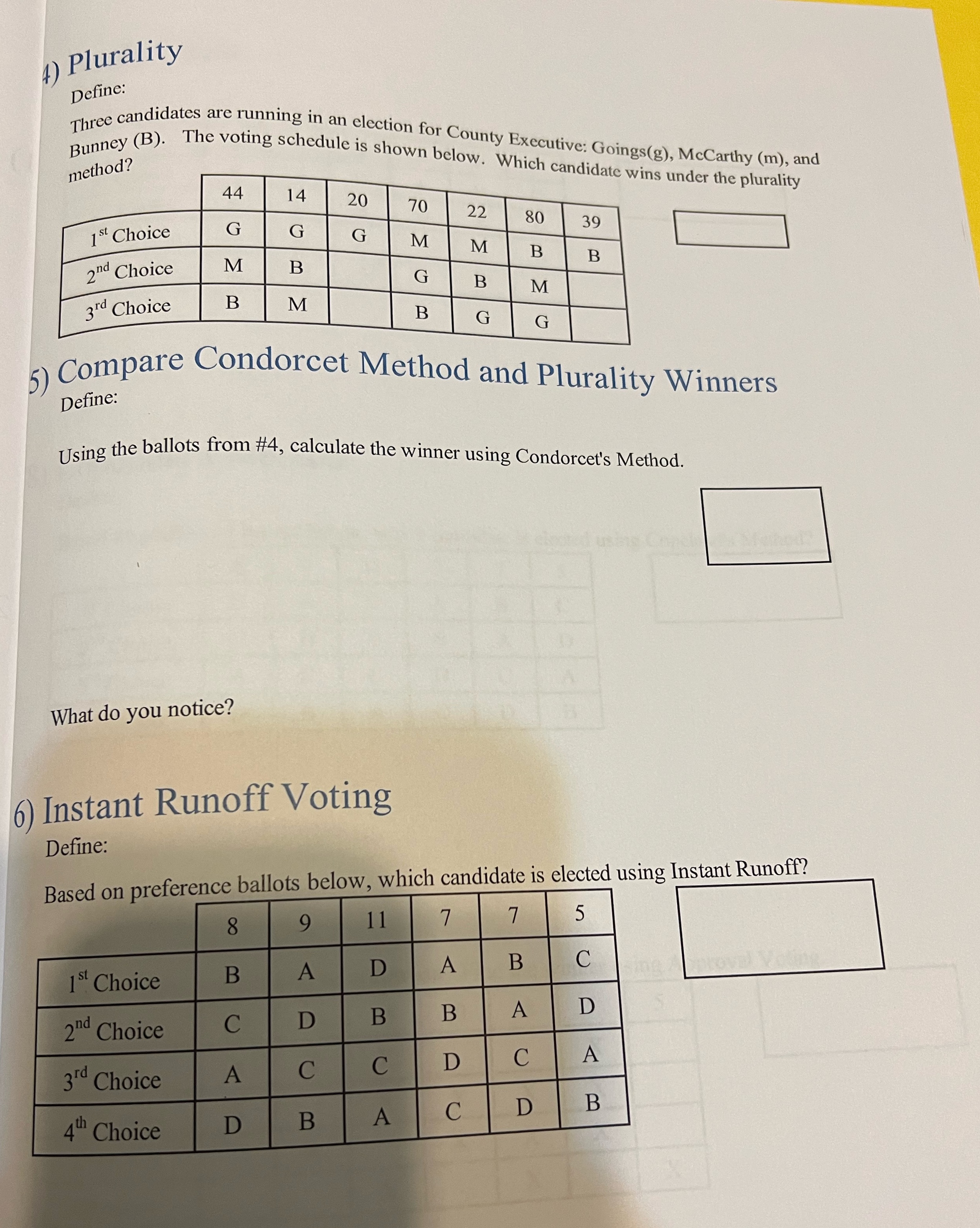 4) Plurality Define: Three candidates are running