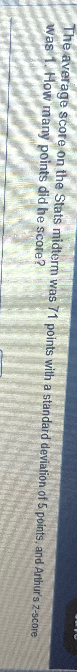 The average score on the Stats midterm was 71