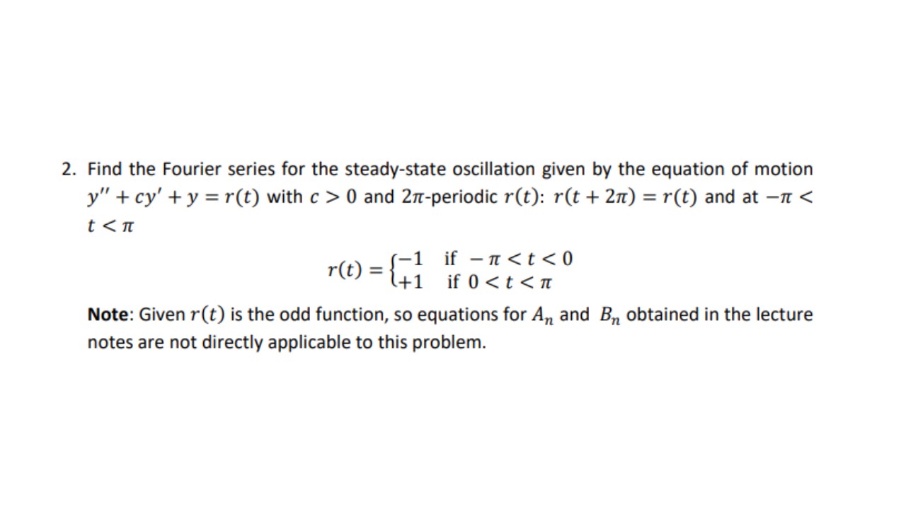 2. Find the Fourier series for the steady-state
