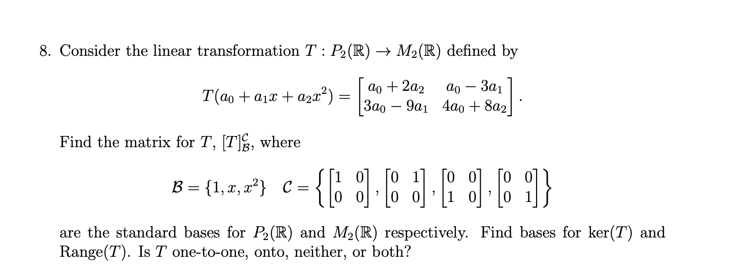 8. Consider the linear transformation T : P2 (1R)