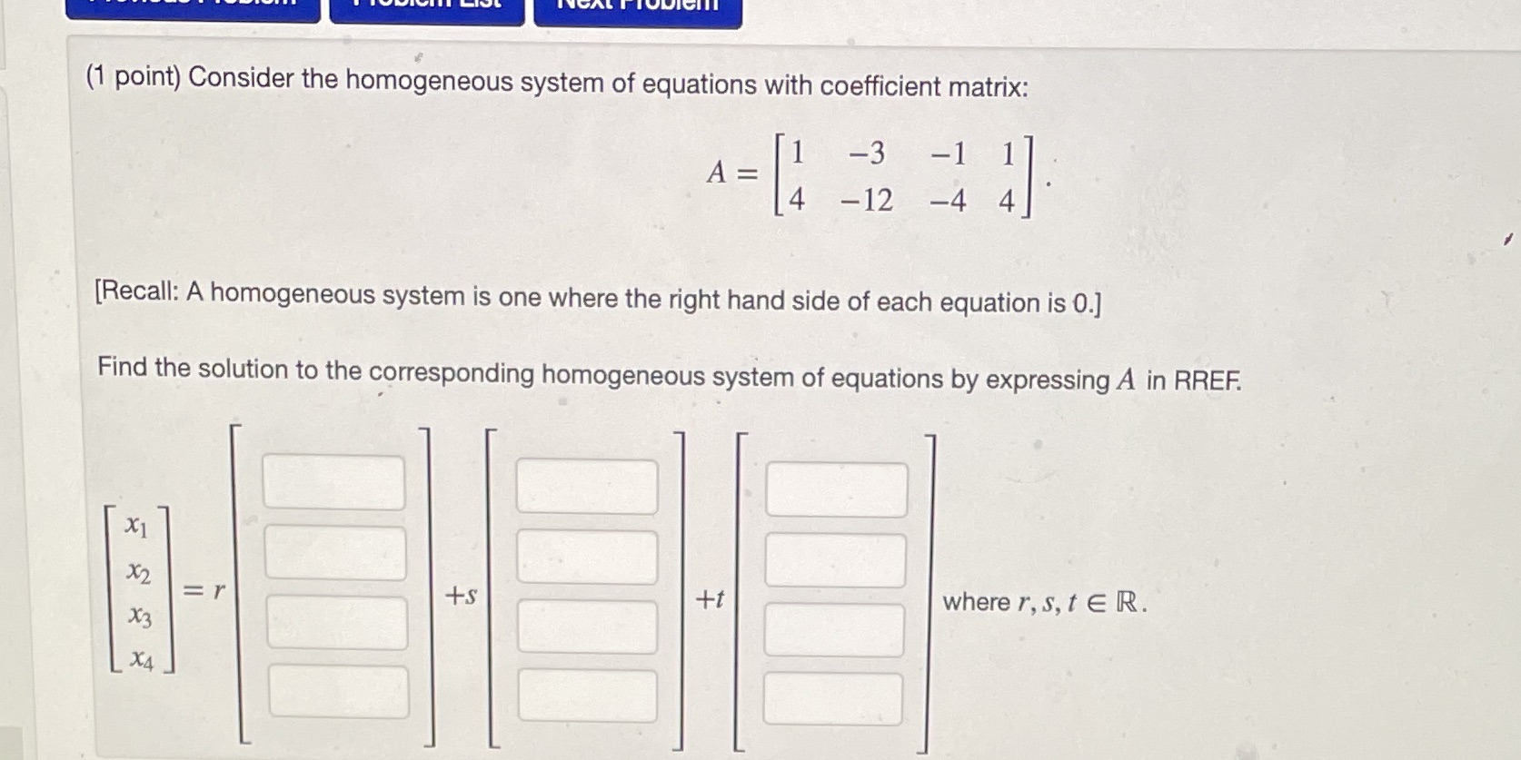 (1 point) Consider the homogeneous system of