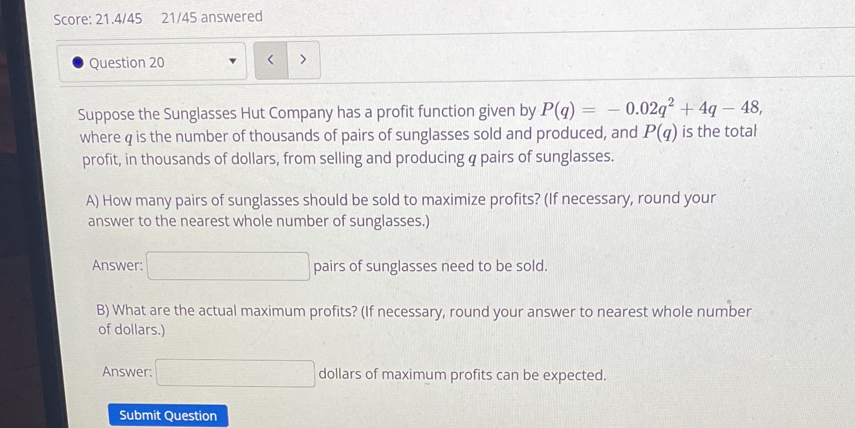 Please show steps Score: 21.4/45 21/45 answered