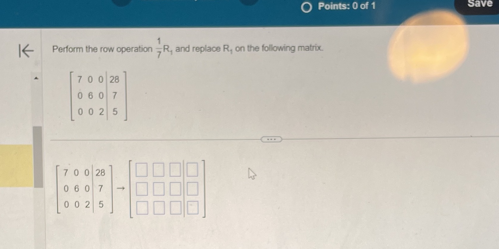 Points: 0 of 1 Save K Perform the row operation -