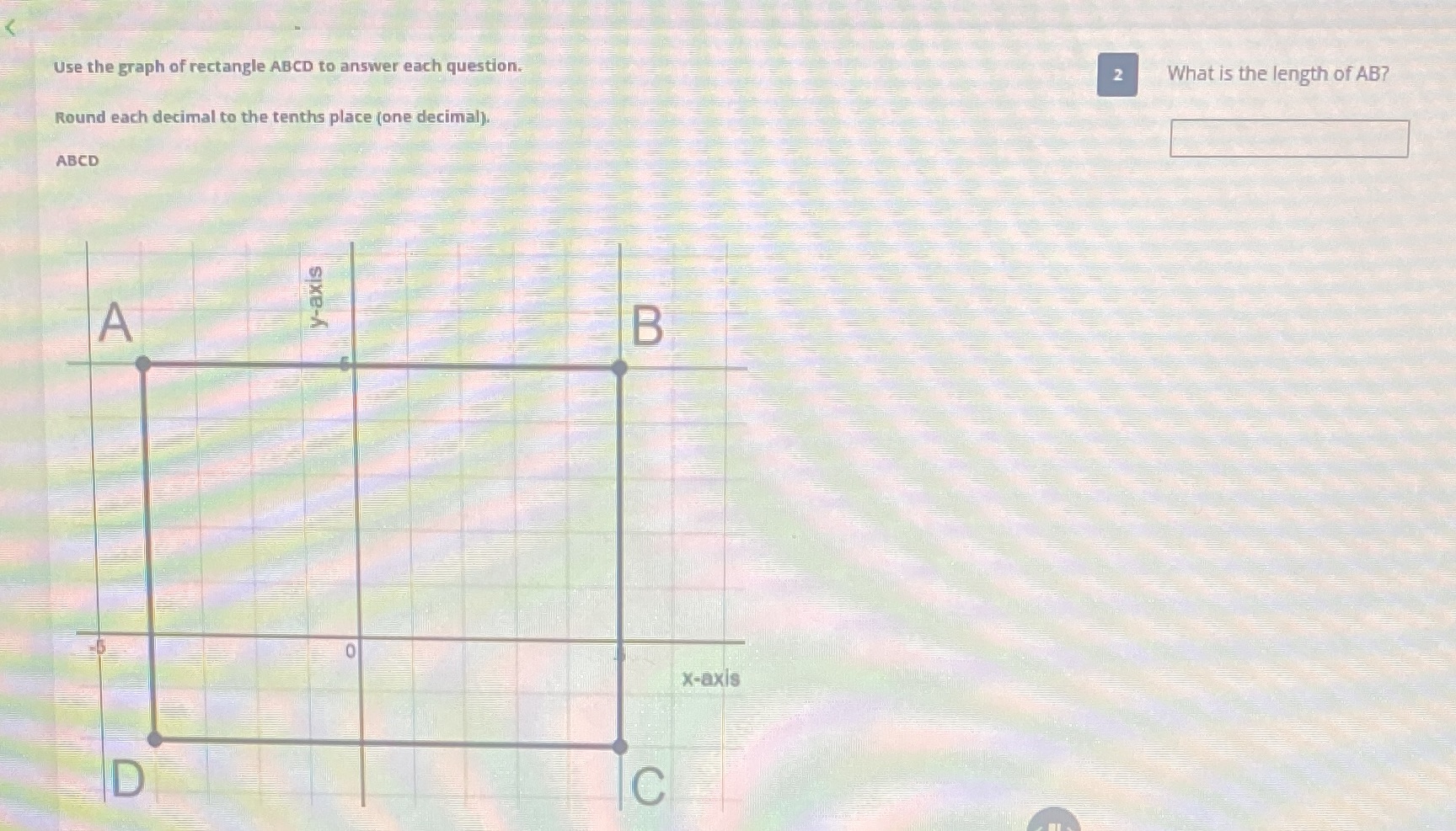 Use the graph of rectangle ABCD to answer each