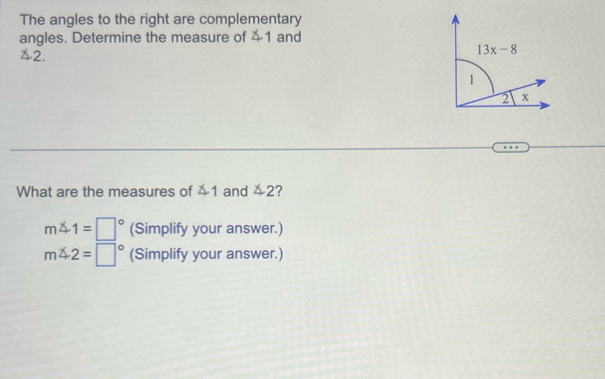The angles to the right are complementary angles.