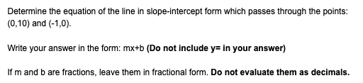 Determine the equation of the line in