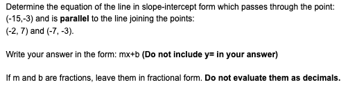 Determine the equation of the line in