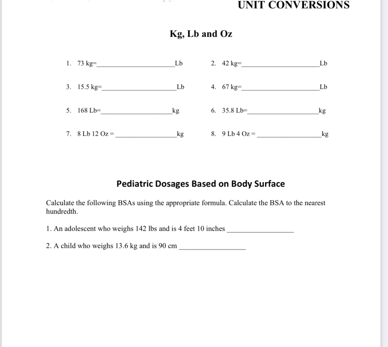 SHOW SOLUTIONS FOR PROBLEMS UNIT CONVERSIONS Kg,
