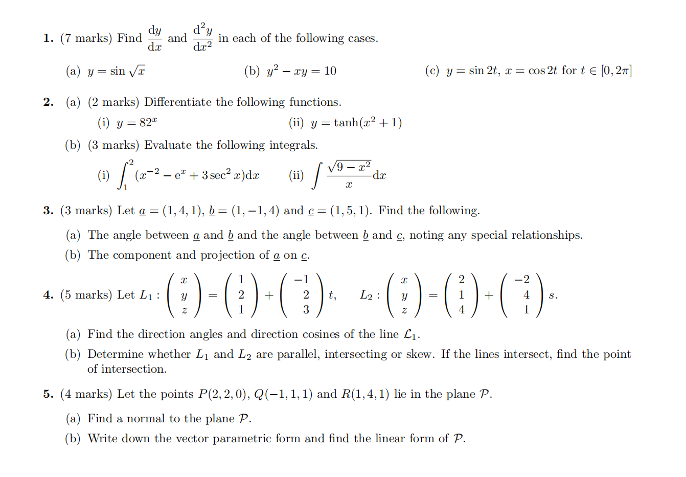 1. (7 marks) Find - and d'y dx2 in each of