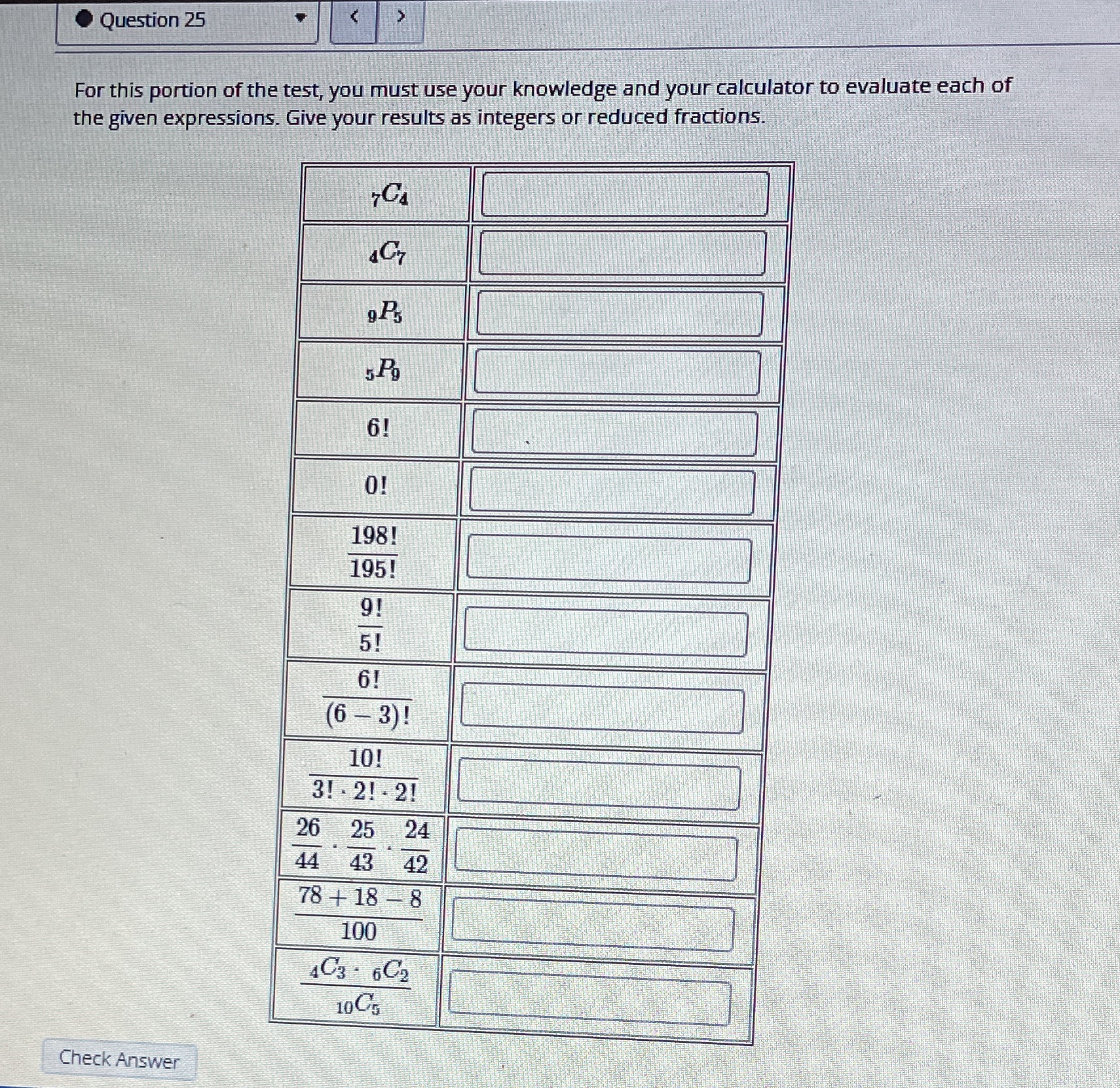 Question 25 For this portion of the test, you