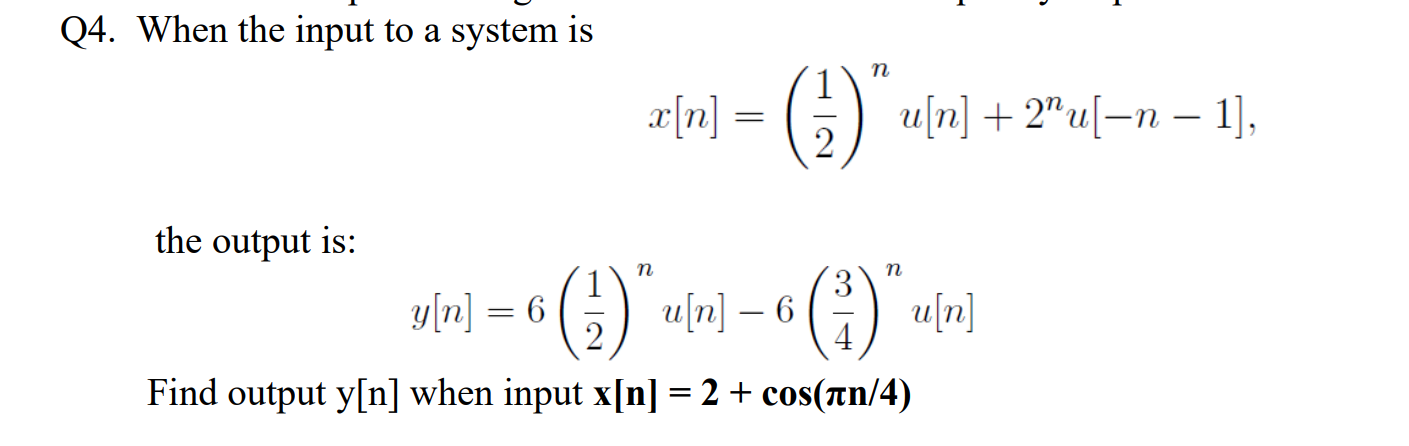Plzz solve..Thank you Q4. When the input to a