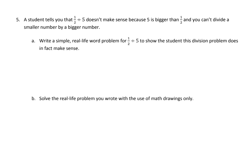 A student tells you that; + 5 doesn't make sense