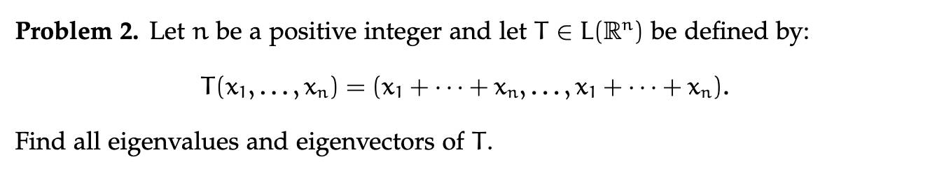 Problem 2. Let n be a positive integer and let T