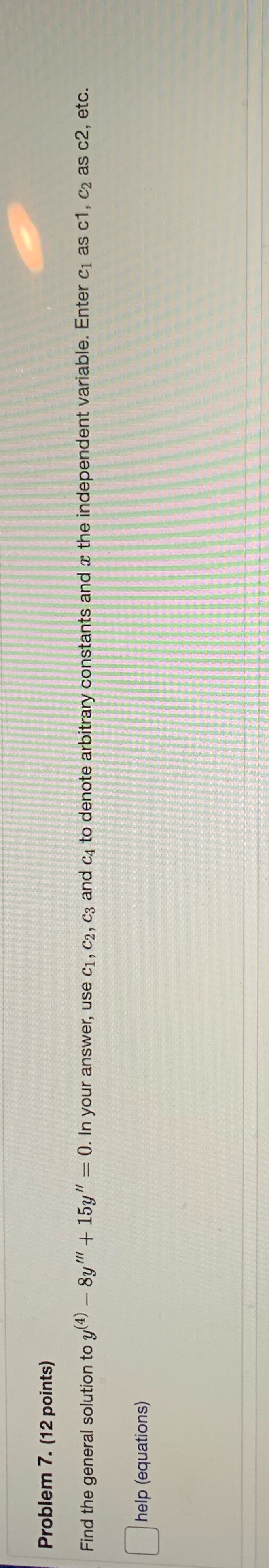 Problem 7. (12 points) Find the general solution