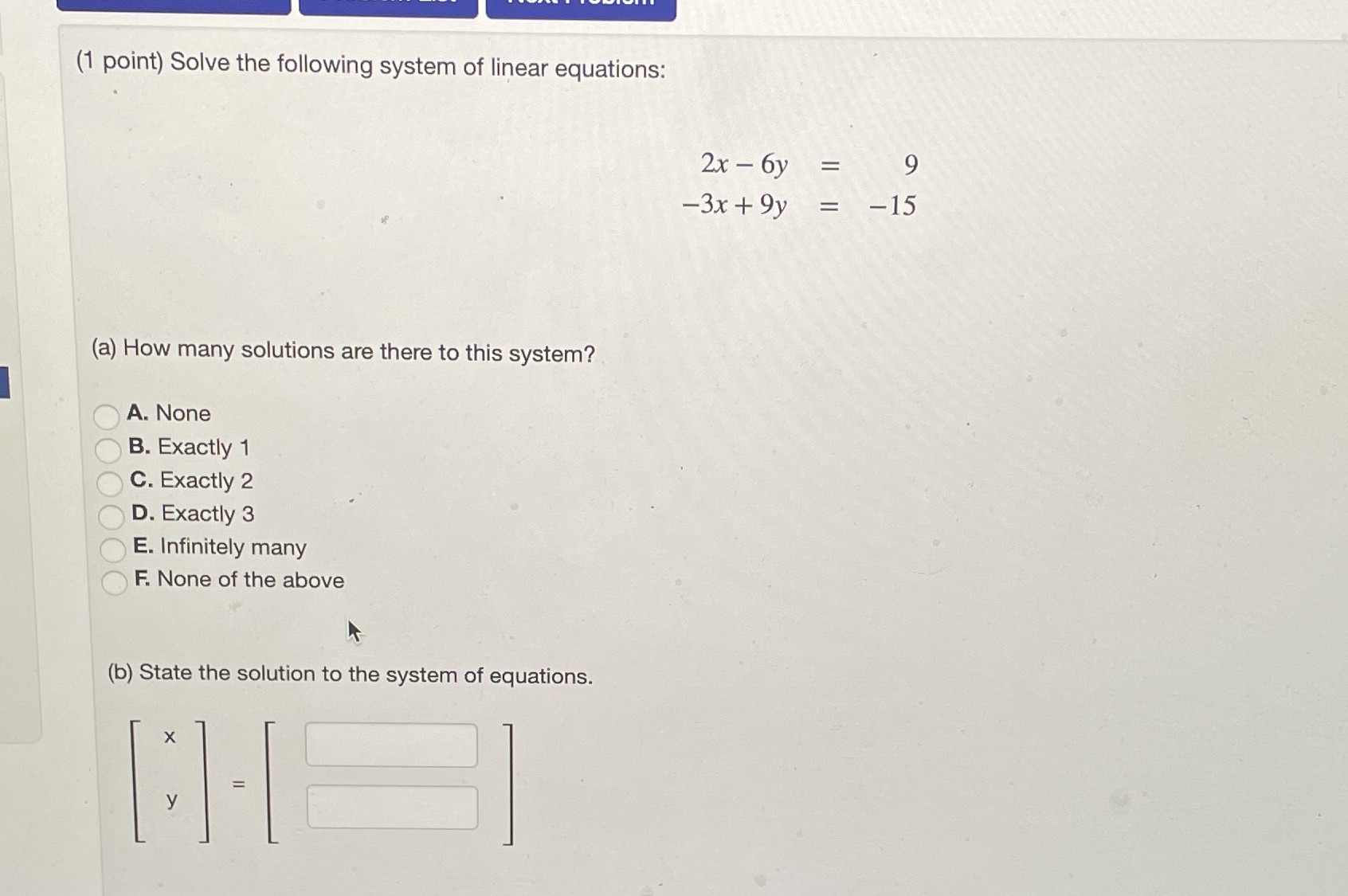 (1 point) Solve the following system of linear