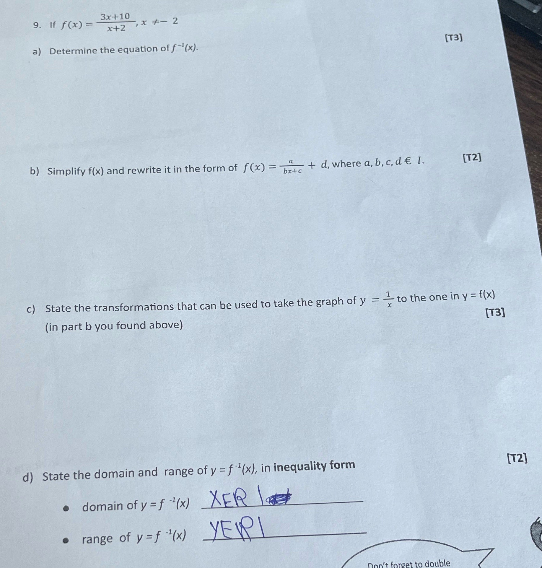 9. If f ( xx) = - 3x+10 x +2 a) Determine the