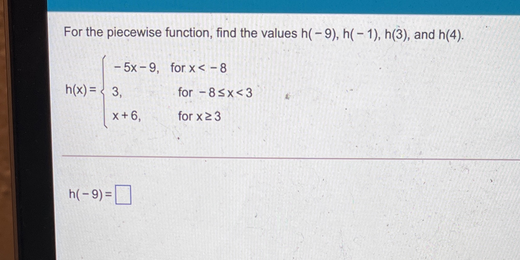 What is the awnser ? For the piecewise function,